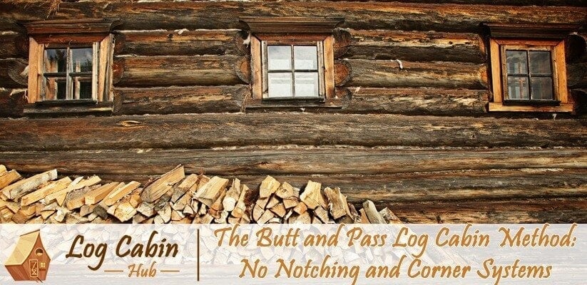 Butt and Pass Log Cabin Method Feature Image