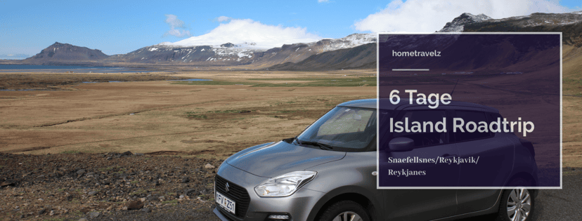 6 Tage Island Roadtrip - Von Snæfellsnes über Reykjavík bis Reykjanes 6 Tage Island Roadtrip - Von Snæfellsnes über Reykjavík bis Reykjanes