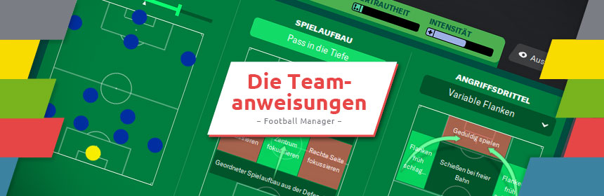Teamanweisungen Football Manager