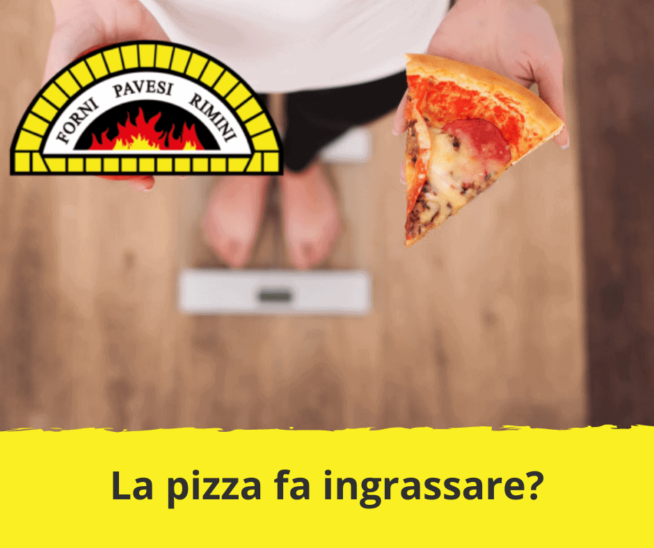 Quante Calorie Ha Una Pizza Tranquilli La Pizza Non Fa Ingrassare Forni Pavesi Rimini