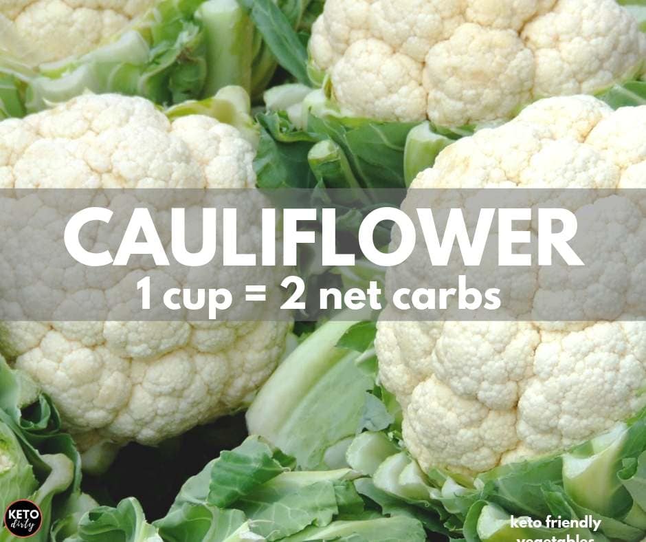 Guide to Keto Vegetables - Low Carb Veggie List and Nutrition Guide 18 cauliflower 2 net carbs