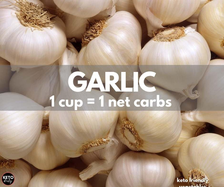 Guide to Keto Vegetables - Low Carb Veggie List and Nutrition Guide 15 garlic 1 net carb