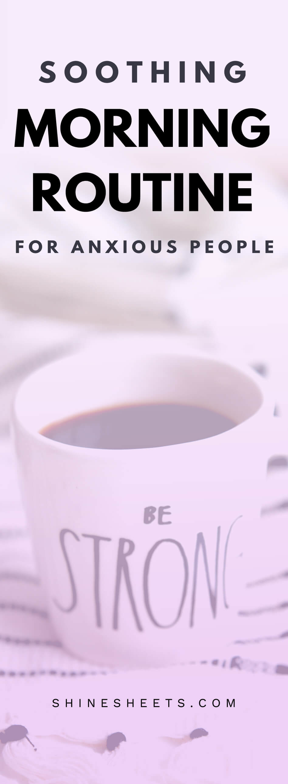 Soothing morning routine for anxious people