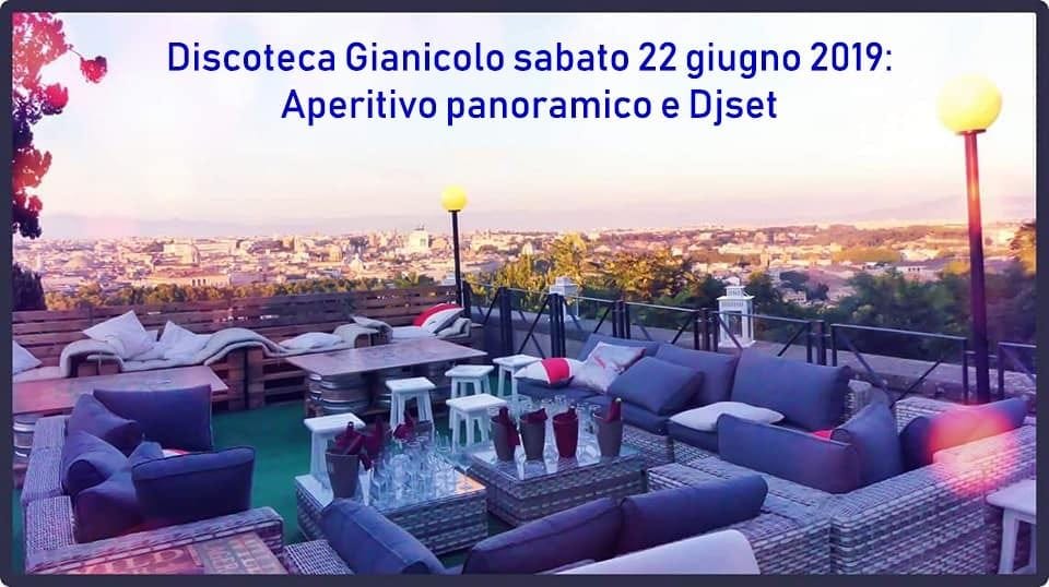 Terrazza Gianicolo Sabato 22 giugno 2019 Aperitivo Discoteca sotto le stelle
