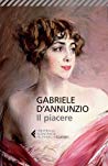 Il piacere, di Gabriele D’Annunzio Il piacere, di Gabriele D’Annunzio