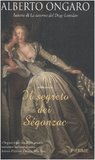 Il segreto dei Ségonzac, di Alberto Ongaro Il segreto dei Ségonzac, di Alberto Ongaro