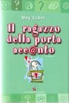 Il ragazzo della porta acc@nto, di Meg Cabot Il ragazzo della porta acc@nto, di Meg Cabot