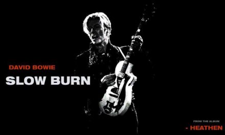 Video : David Bowie Slow Burn – Experimental full version of the video