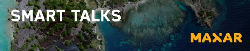 Maxar a satellite Data provider company-Webinar -Insights from Space: Responding to Business Disruption and Emerging from Lockdown