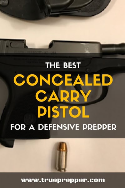 The Best Concealed Carry Pistol - For a Defensive Prepper