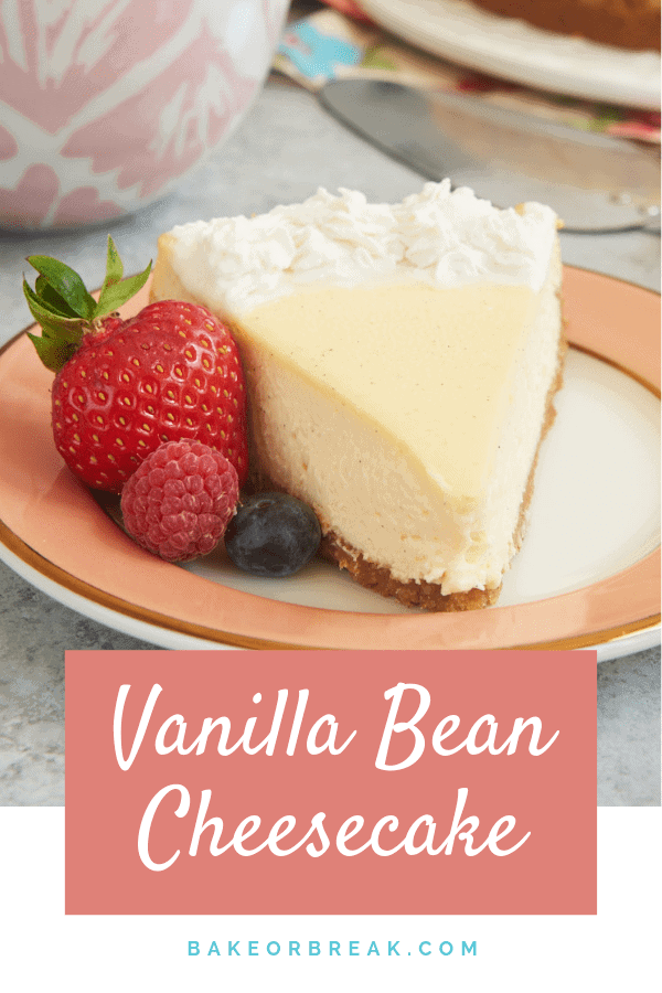 Vanilla Bean Cheesecake bakeorbreak.com