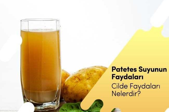 Patates Suyunun Cilde Faydaları