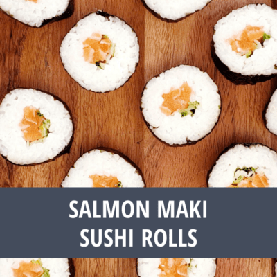 Salmon Maki Sushi Rolls – Feast Glorious Feast