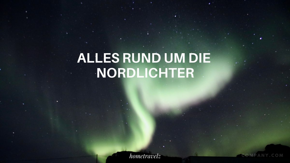Nordlichter – Northern Lights