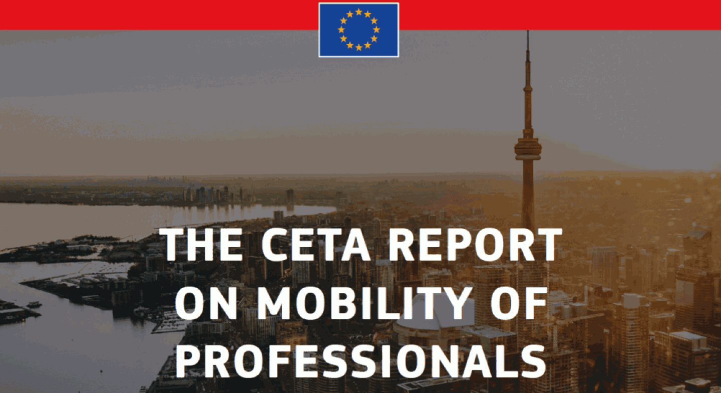 A Practical Report on EU-Canada Mobility of Professionals The CETA report on mobility of professionals