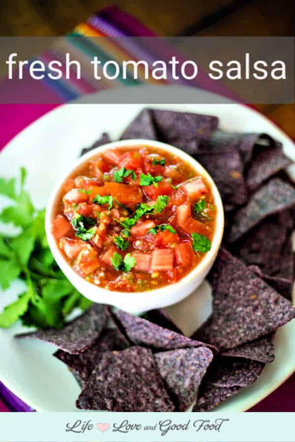 Quick 10Minute Fresh Tomato Salsa Life, Love, and Good Food
