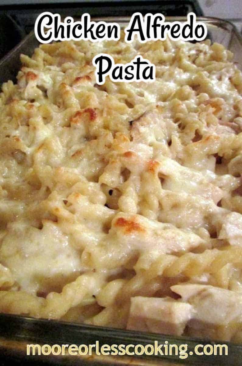 Chicken Alfredo Pasta is the perfect comfort food. Everyone loved it and the whole casserole dish disappeared quickly! via @Mooreorlesscook