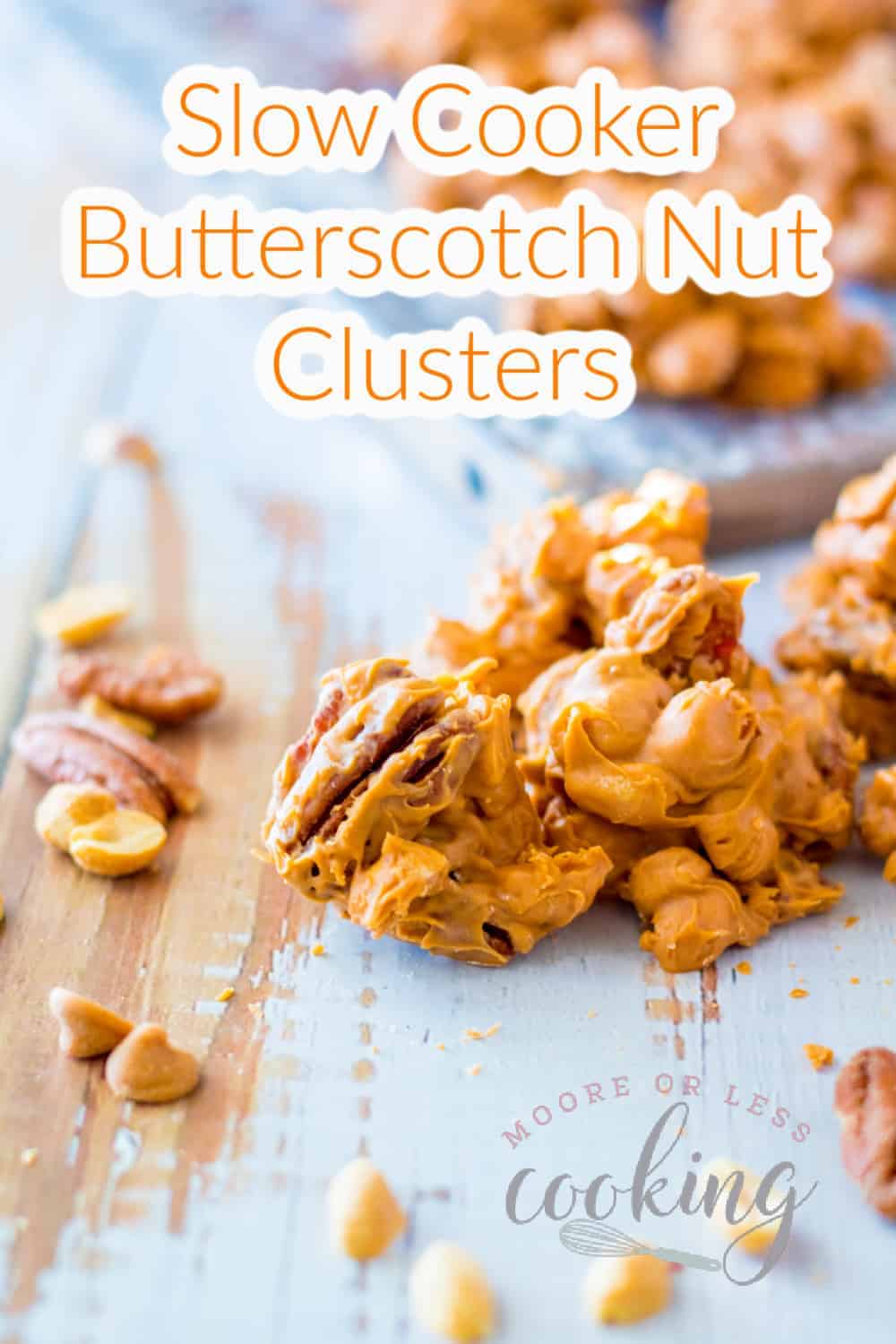 Slow Cooker Butterscotch Nut Clusters Salty and sweet candy-covered nuts are always a holiday favorite and these Slow Cooker Butterscotch Nut Clusters are no exception. With just 3 ingredients, these no-bake treats are perfect for snacking or gift giving! via @Mooreorlesscook