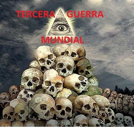 CONSPIRACIÓN ILLUMINATI PARA EL INICIO DE 3RA GUERRA MUNDIAL