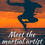 Meet the martial artist