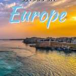 8 Must Visit Cities in Europe Right Now