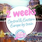 2 weeks by train in central and eastern Europe