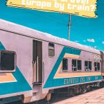 How to travel Europe by train