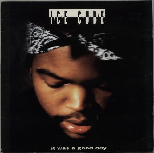 Ice Cube It Was A Good Day