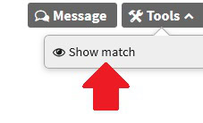 The red arrow points to "Show Match" which is where you should click to take matches off of your Hidden Matches list