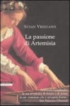 La passione di Artemisia, di Susan Vreeland La passione di Artemisia, di Susan Vreeland