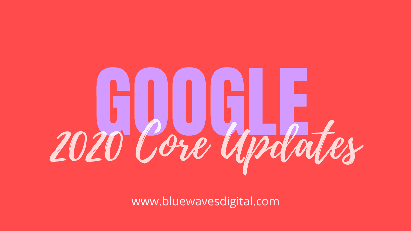 Google December 2020 Algorithm Update - Why You Should Pay Attention
