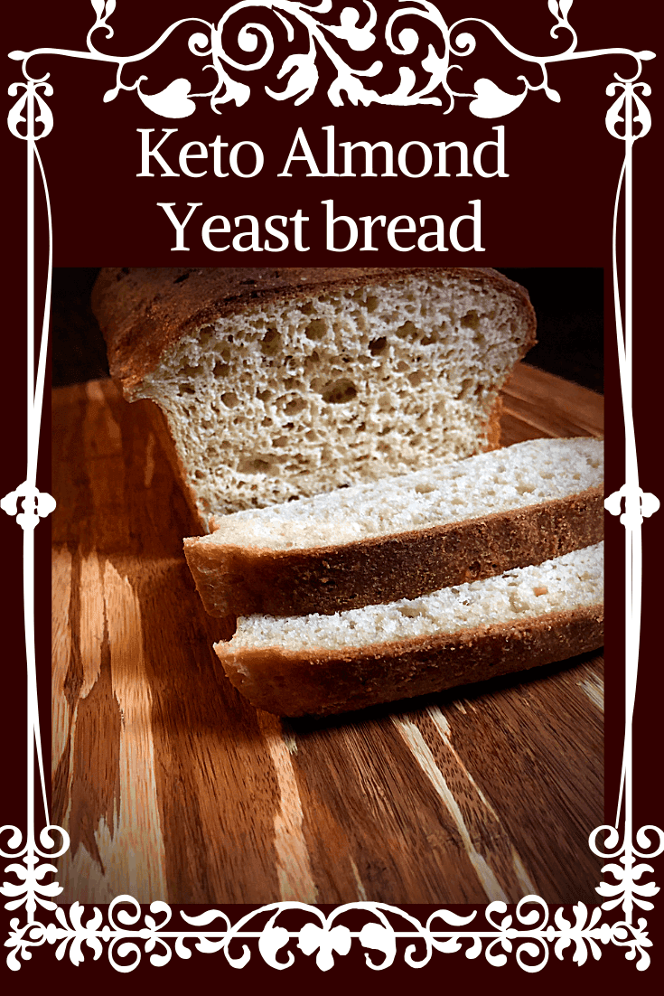 Keto Almond Yeast Bread- How to make amazing low carb bread