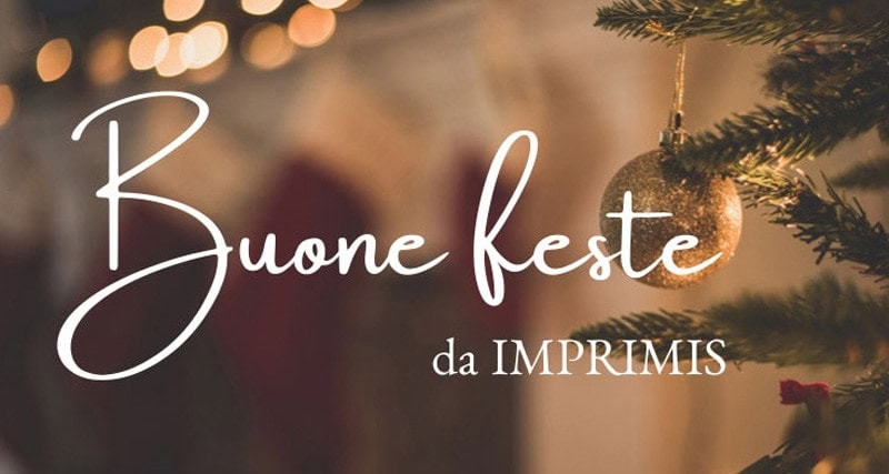 Buone Feste da IMPRIMIS Buone Feste da IMPRIMIS