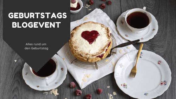 Das Blogevent zum Geburtstag 2 Blogevent zum Geburtstag