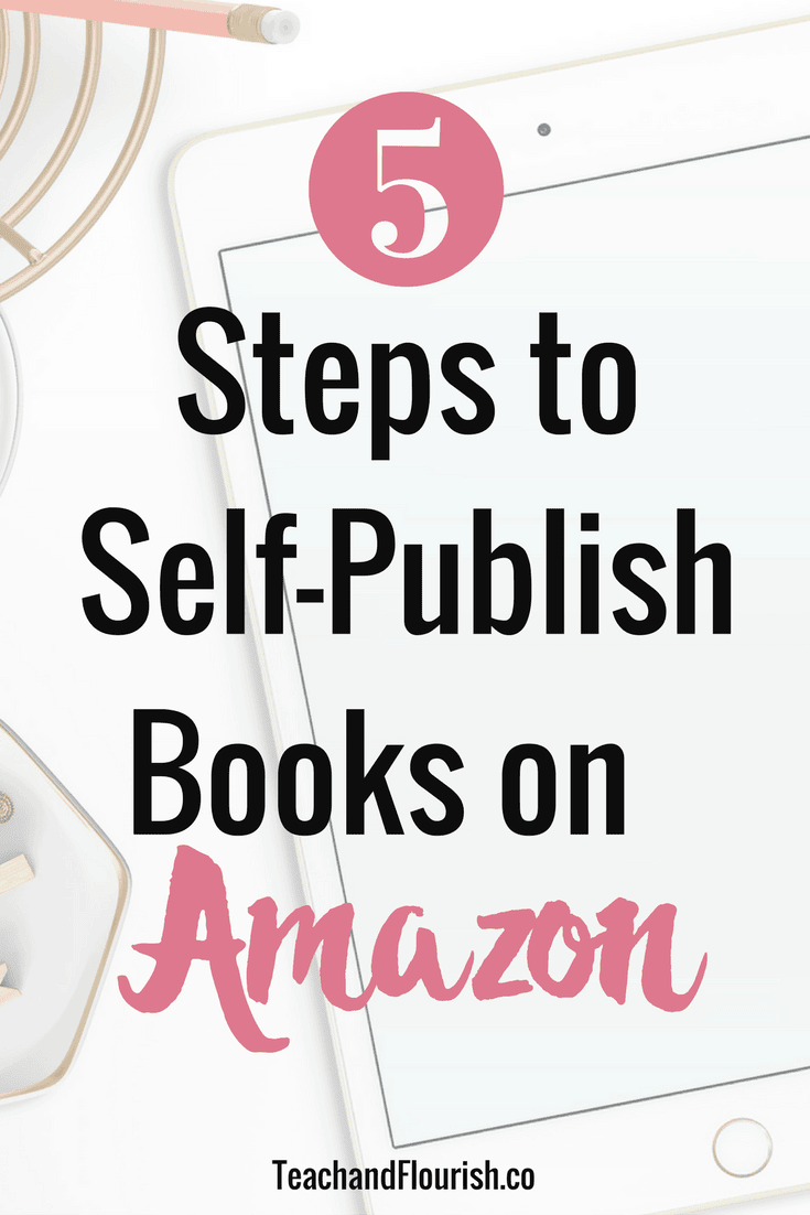 5 steps to self-publish books on Amazon