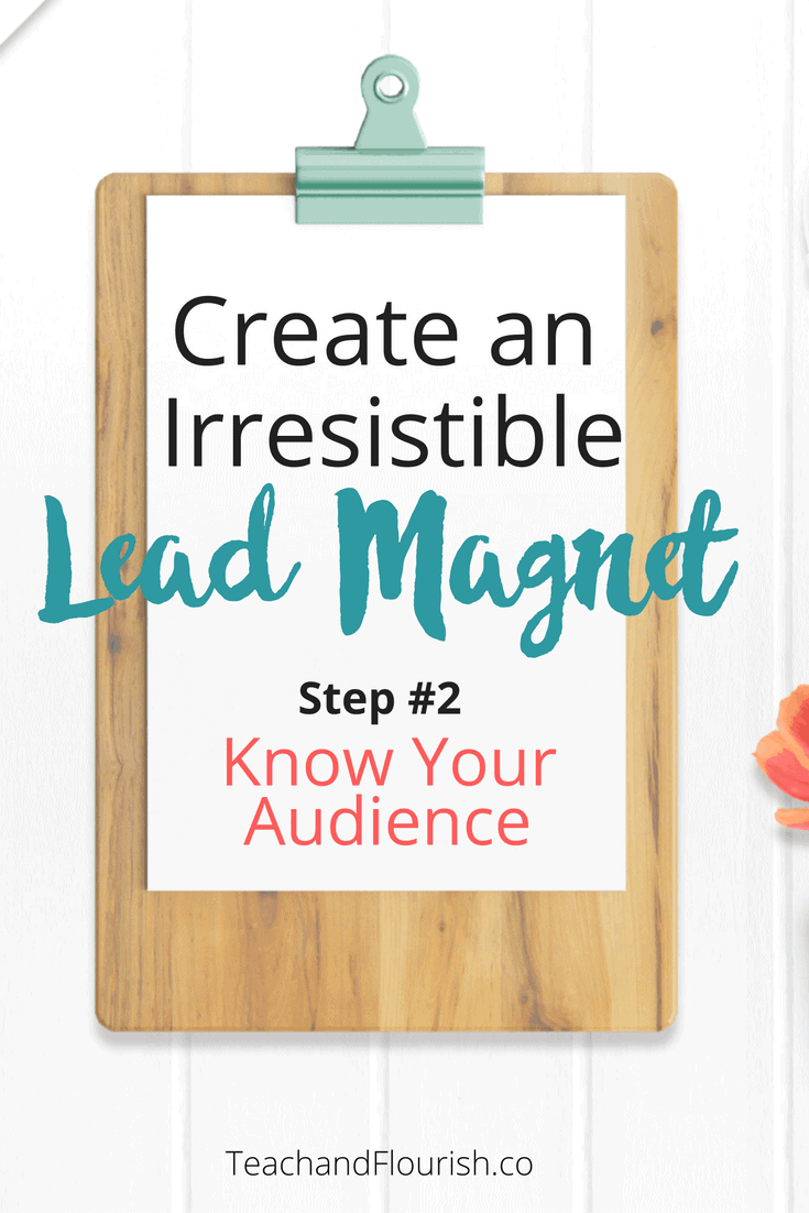 Create an Irresistible Lead Magnet with these easy steps.