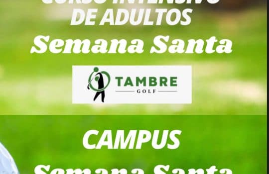 Actividades semana santa 2021 en Tambre Golf