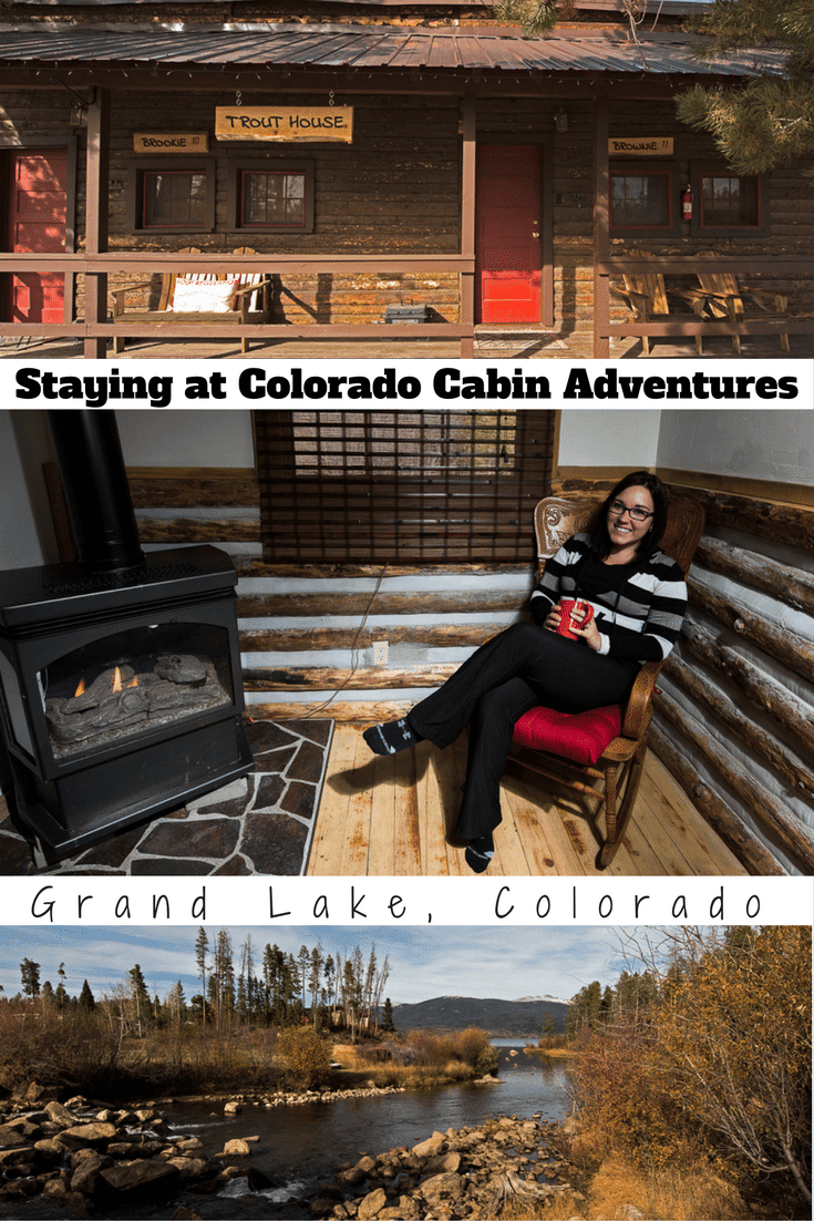 Staying at Colorado Cabin Adventures in Grand Lake