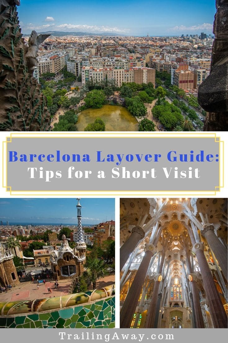 How to Make the Most of a Barcelona Layover for an Awesome Short Visit
