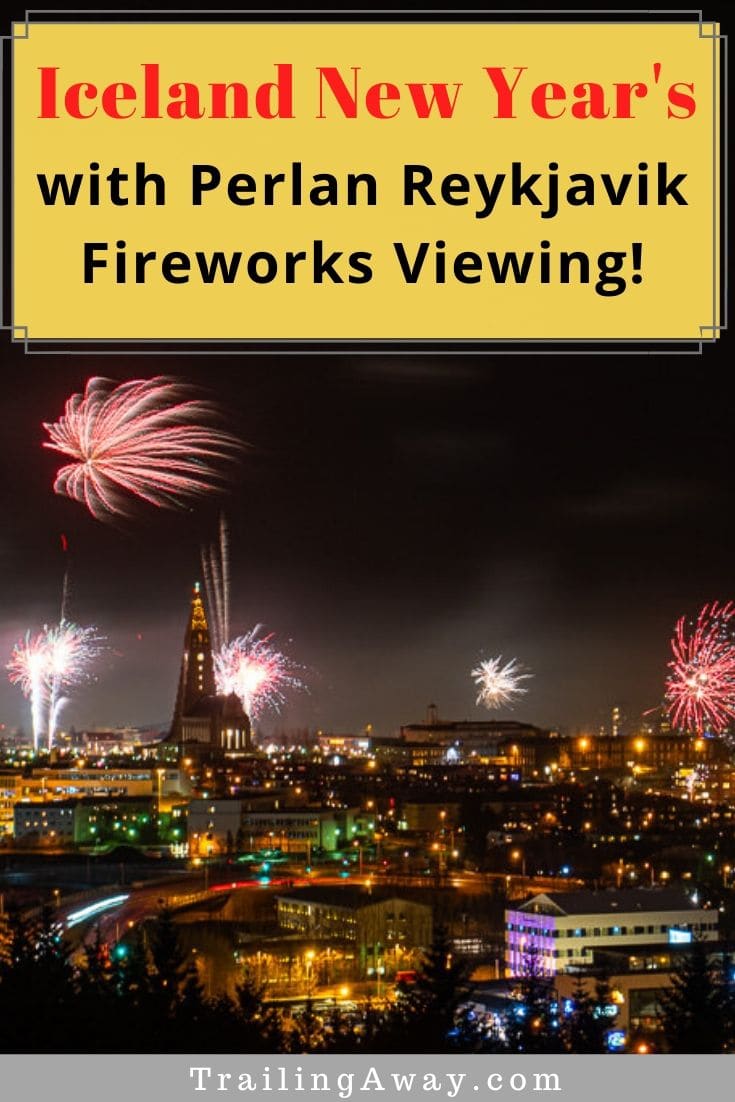 Planning an Iceland New Year trip? Read why the Perlan Reykjavik fireworks viewing is a great option. Plus, notes on visiting Reykjavik bonfires & other tips! #newyearseve #reykjavik #iceland #perlan #fireworks