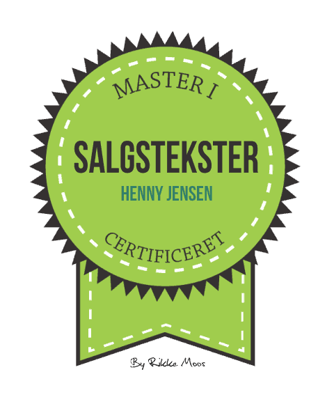 Henny Jensen er certificeret master i salgstekster ved Rikke Moos. Bliv synlig online med fx hjemmesidetekster, kundehistorier eller pressemeddelelser skrevet af Henny Jensen. Ring 30 63 84 89 eller mail til info@yml.dk Henny Jensen er certificeret master i salgstekster ved Rikke Moos. Bliv synlig online med fx hjemmesidetekster, kundehistorier eller pressemeddelelser skrevet af Henny Jensen. Ring 30 63 84 89 eller mail til info@yml.dk