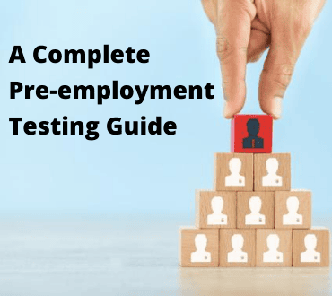 Pre-employment Testing: The Definitive Guide (2020)