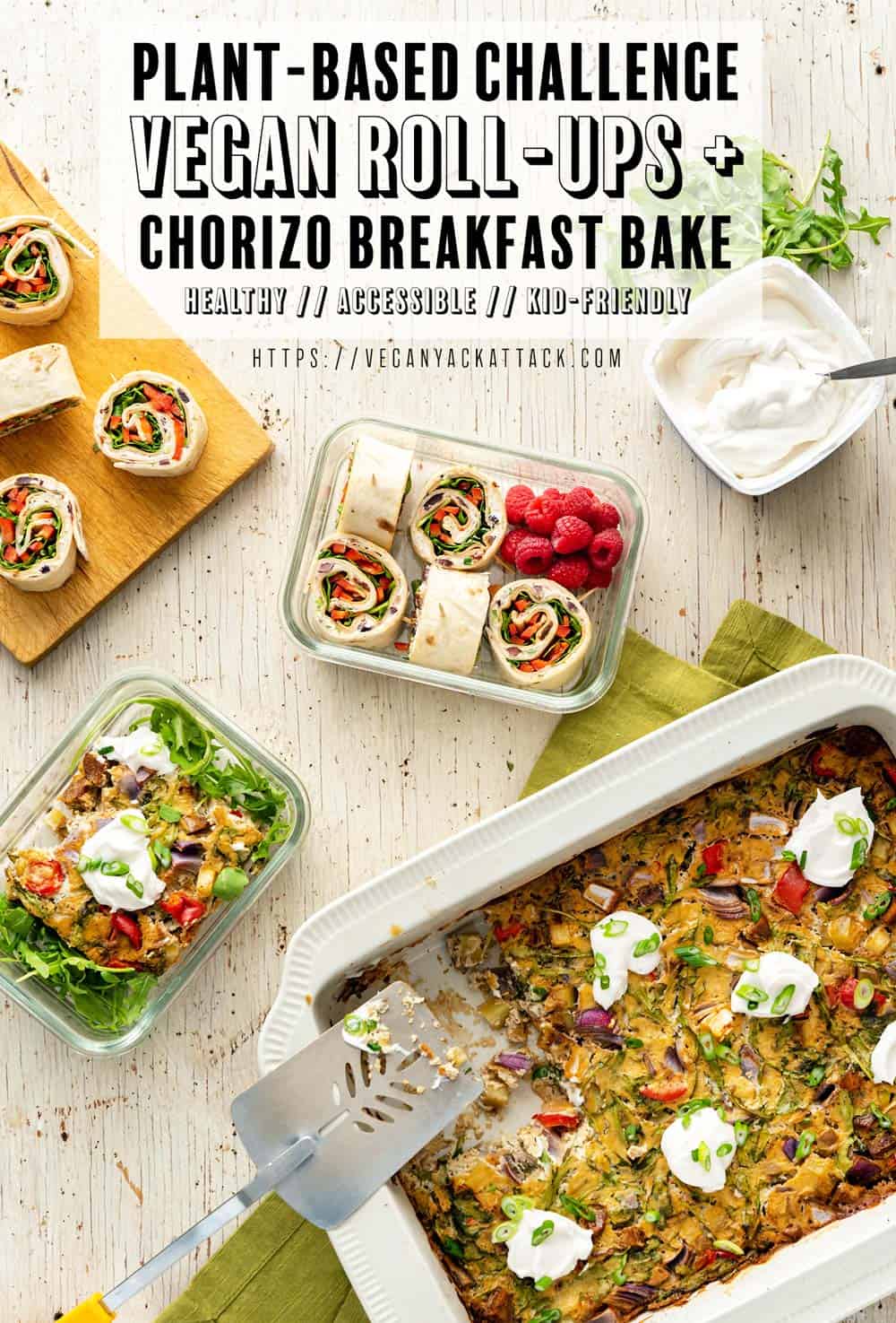 An image of a large casserole, with lunch roll-ups next to it with text reading "Plant Based Challenge, Vegan Turkey Roll-ups + Chorizo Breakfast Bake"