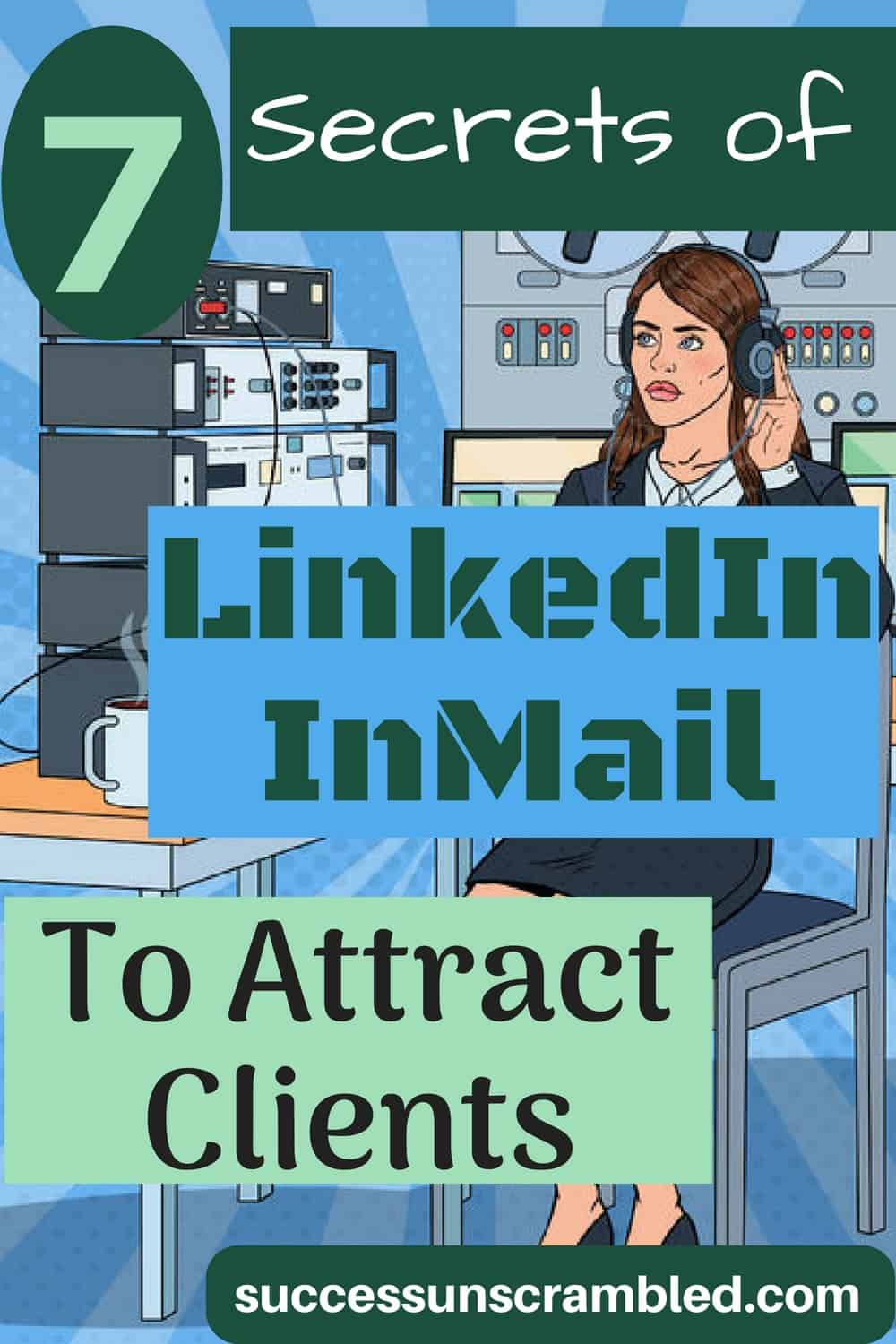 7 Secrets of LinkedIn InMail To Attract Clients