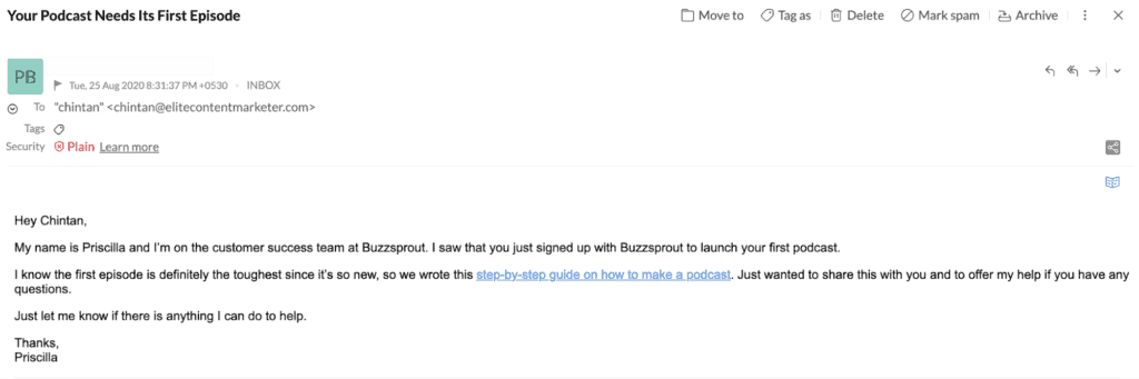 A followup email from Buzzsprout that provides a little bit of a nudge to start your first podcast (if you don't upon signing up)