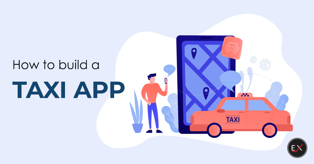 how to build a taxi app