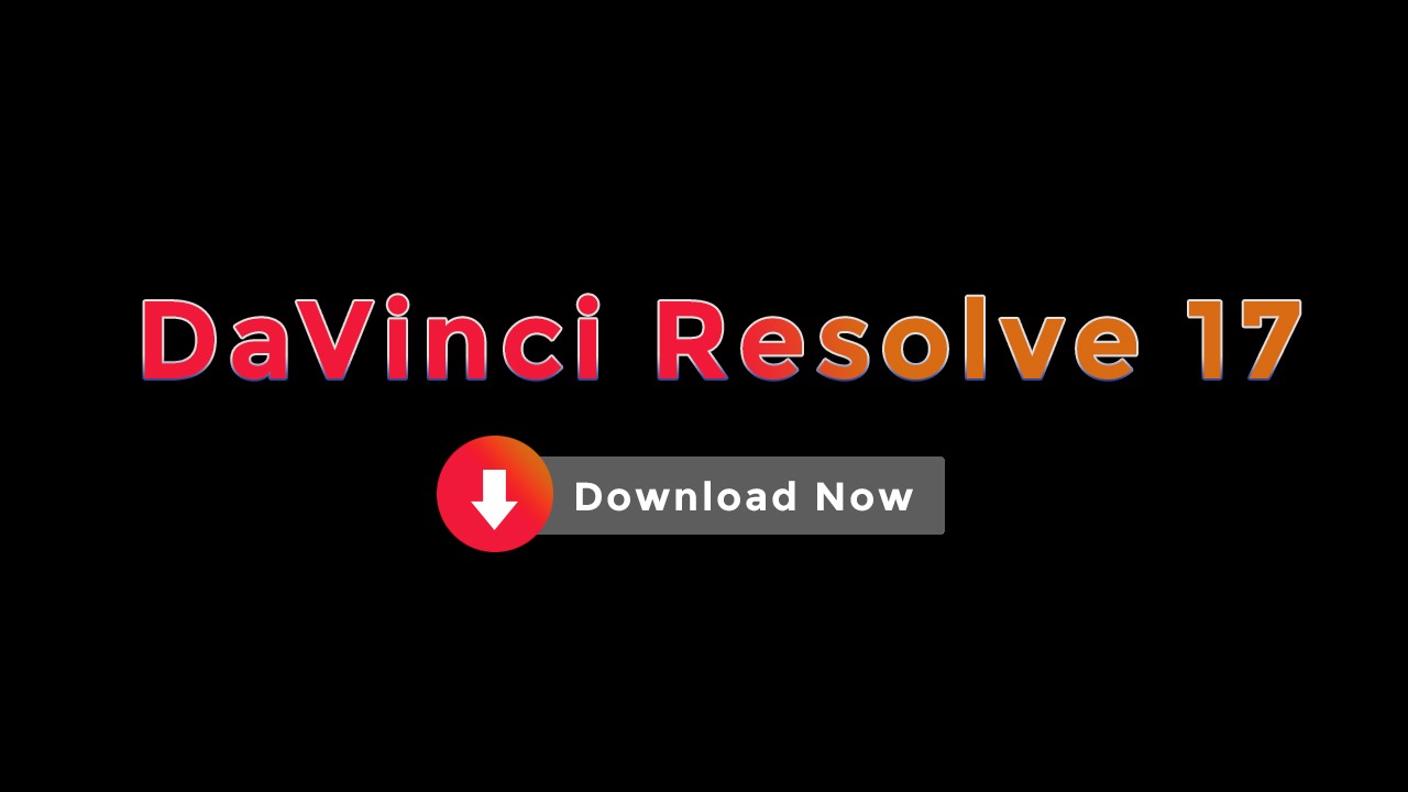 how to download and install davinci resolve 17