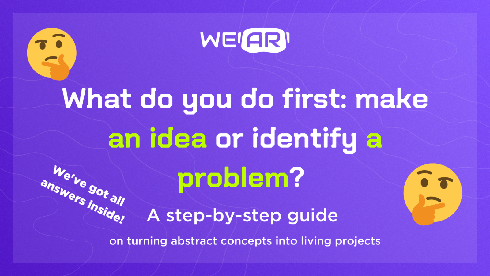 5 steps to generate perfect AR idea for marketing AR Idea