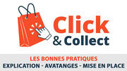 Le Click & Collect : Les bonnes pratiques