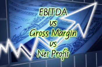 EBITDA vs Gross Margin vs Net Profit